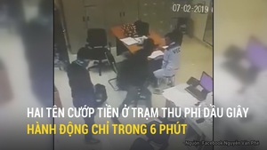 Hai tên cướp tiền ở trạm thu phí Dầu Giây hành động chỉ trong 6 phút