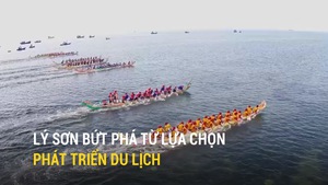 Huyện đảo Lý Sơn bứt phá từ lựa chọn phát triển du lịch