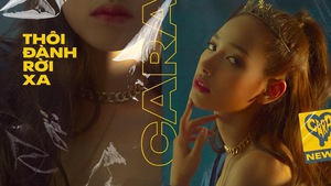 Giải trí 24h: Tại sao Cara lại chọn thay đổi hình ảnh với MV drama?