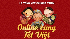 Online cùng Tết Việt 2021: Những tâm tình đặc biệt trong một mùa Tết khác biệt