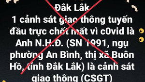 Video: Một CSGT mất vì COVID-19 ở Đắk Lắk là tin bịa đặt
