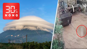 Bản tin 30s Nóng: Tò mò mây ‘lạ’ ở núi Bà Đen; Đau xót bé trai 2 tuổi bị xe nâng gây tai nạn tử vong