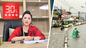 Bản tin 30s Nóng: Gia hạn tạm giam bà Phương Hằng; TP.HCM mưa trắng trời, nước ngập tới yên xe