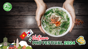 Vietnam Phở Festival 2024: Những phiên bản đặc sắc của Phở sẽ có mặt tại Seoul, Hàn Quốc