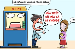 Câu chuyện văn hóa bên cây ATM: Mày biết bố mày là ai không?
