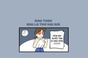 Quyết tâm ngủ sớm vì sáng mai là thứ hai rồi