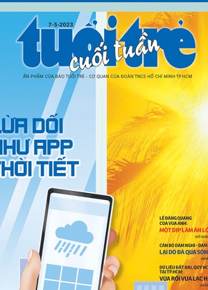Tuổi Trẻ Cuối Tuần số 17-2023: "Lừa dối như app thời tiết"
