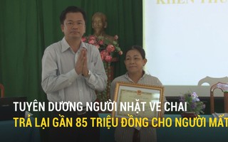 Tuyên dương người nhặt ve chai trả lại gần 85 triệu đồng cho người mất