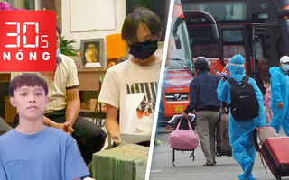 Bản tin 30s Nóng: Hồ Văn Cường ‘ra riêng’, nhận cát sê 5 năm đi hát; Thí điểm xe khách liên tỉnh từ 13-10