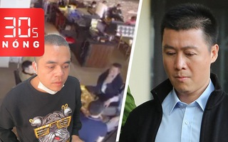 Bản tin 30s Nóng: Vụ bắn giám đốc, nghi phạm khai do mâu thuẫn tình cảm; Buộc Phan Sào Nam phải ngồi tù