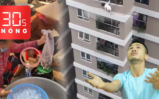 Bản tin 30s Nóng: Gặp người đỡ bé gái rơi từ tầng 12 chung cư; Chai nước suối lật tẩy cân gian