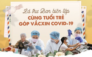 Video: Lan tỏa chương trình “Cùng Tuổi Trẻ góp vắc xin COVID-19”, bạn đọc đã đóng góp hơn 6 tỉ đồng