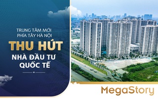 Trung tâm mới phía Tây Hà Nội thu hút nhà đầu tư quốc tế