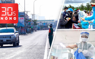 Bản tin 30s Nóng: Có thể sẽ áp dụng chỉ thị 16 thêm 2 tuần; Xử phạt cô gái tiêm vắc xin ‘nhờ ông ngoại’