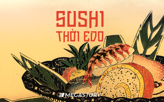 Sushi thời Edo khác gì sushi thời hiện đại?