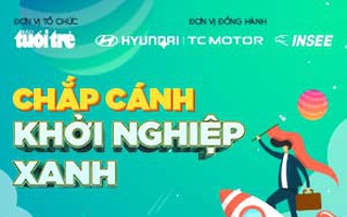 'Chắp cánh Khởi nghiệp xanh' nâng giá trị giải thưởng