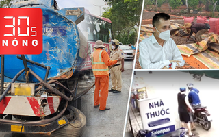 Bản tin 30s Nóng: Xe khách tông xe bồn; Dàn cảnh trộm xe máy; Nghi lừa đảo 100 container hạt điều xuất khẩu