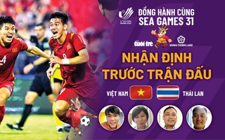 Video: Lịch trực tiếp chung kết và nhận định trước trận đấu giữa tuyển U23 Việt Nam - U23 Thái Lan