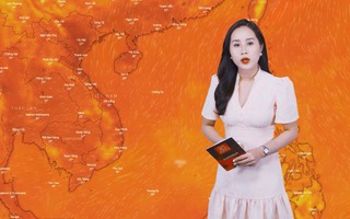 Dự báo thời tiết 18-7: Trung Bộ nóng trên 35 độ C kéo dài đến 11-17 giờ trong ngày