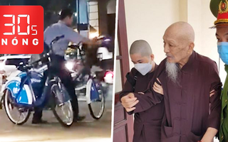 Bản tin 30s Nóng: Xe đạp công cộng bị xem như ‘ve chai'; Vụ 'tịnh thất Bồng Lai', bị cáo 90 tuổi vẫn chờ lấy vợ