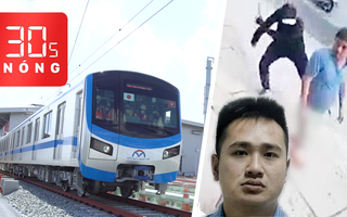 Bản tin 30s Nóng: Đoàn tàu metro số 1 lăn bánh thử ở TP.HCM; Bắt nghi phạm chém lìa chân một người
