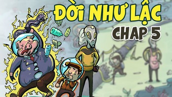 Truyện tranh: Đời Như Lậc - Chap 5