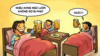 Nhậu xong ngủ luôn nha