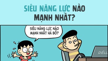 Bố ơi, siêu năng lực nào mạnh nhất?