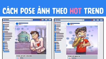 Hướng dẫn pose ảnh triệu like theo hot trend