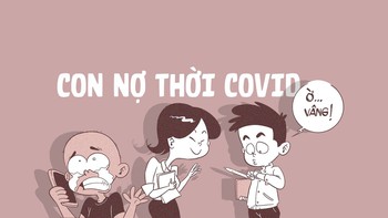 Con nợ thời Cô-vy luôn giữ đúng lời hứa