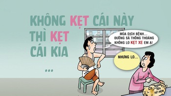 Không kẹt cái này thì kẹt cái kia