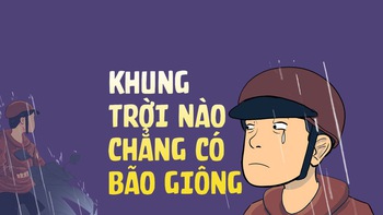 Khung trời nào chẳng có bão giông