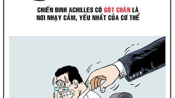 Gót chân Achilles không nằm ở... chân