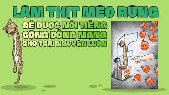 Khoe làm thịt mèo rừng để được nổi tiếng, cộng đồng mạng cho toại nguyện luôn!