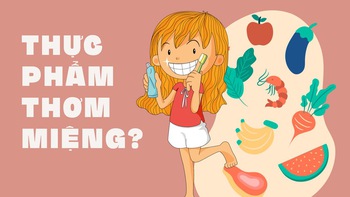 Thực phẩm giúp thơm miệng, hơn cả kem đánh răng?