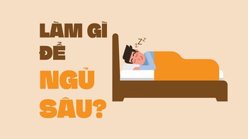 Làm gì để ngủ sâu?