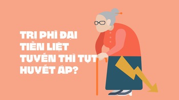 Trị phì đại tiền liệt tuyến thì bị tụt huyết áp?