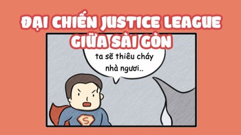 Đại chiến Justice League giữa Sài Gòn