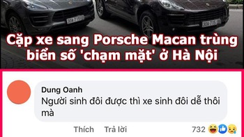 Vua Còm 20/4: Hai xe sang cùng biển số 'chạm mặt' ở Hà Nội