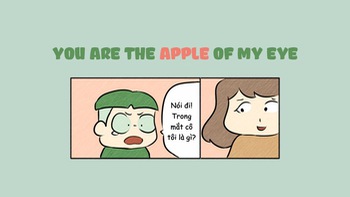 Luyện tiếng Anh với You Are the Apple of My Eye