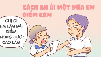 Cách an ủi một đứa em học dốt