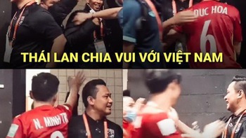 Tuyển Futsal Thái Lan chúc mừng Việt Nam làm nên kỳ tích