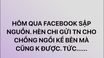 Facebook sập 6 tiếng, netizen tức ngang hông vì không nhắn tin được