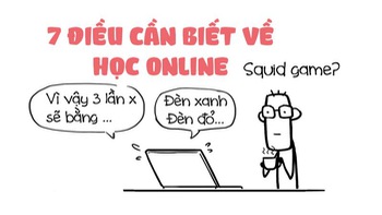 7 điều cần biết về học online