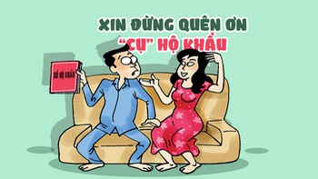 Xin đừng quên ơn 'cụ' hộ khẩu