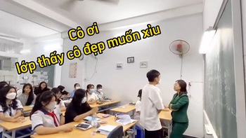 Giáo viên ngơ ngác khi trò đu trend 'cô đẹp muốn xỉu'