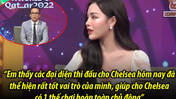 Nhan sắc hot girl nhầm 'Chelsea đá World Cup 2022' trên sóng VTV