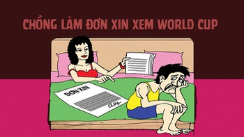 Chồng làm đơn xin xem 64 trận World Cup 2022