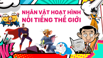 Những nhân vật hoạt hình nổi tiếng trên thế giới