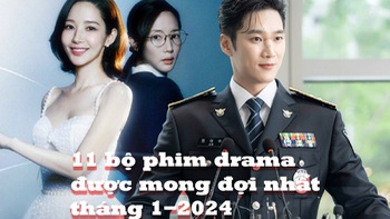 11 K-drama được mong đợi nhất trong tháng 1-2024 (P1)